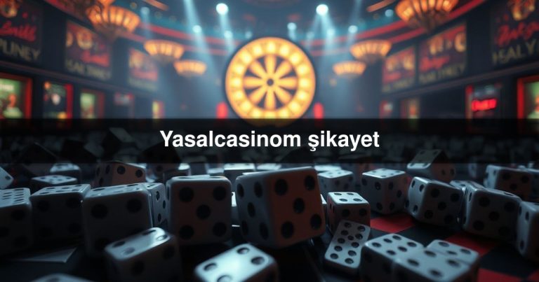 Yasalcasinom şikayet