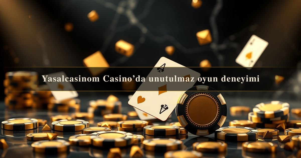 Yasalcasinom Casino’da